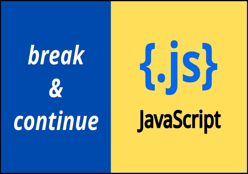 break and continue in JavaScript