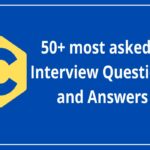 50+ most asked C Interview Questions and Answers