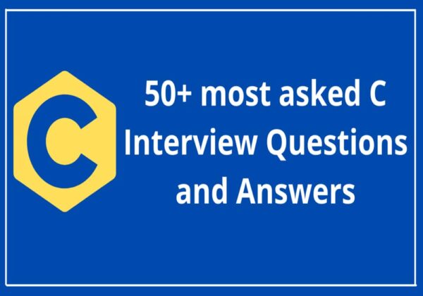 Top 85 C Programming Interview Questions For Freshers And Pros - Use My ...