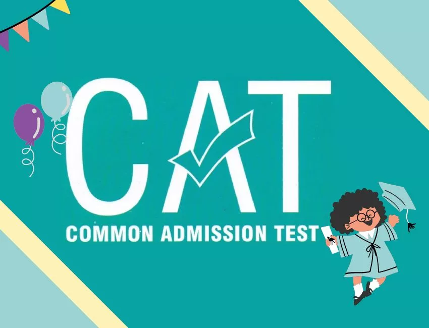CAT or Common Admission Test