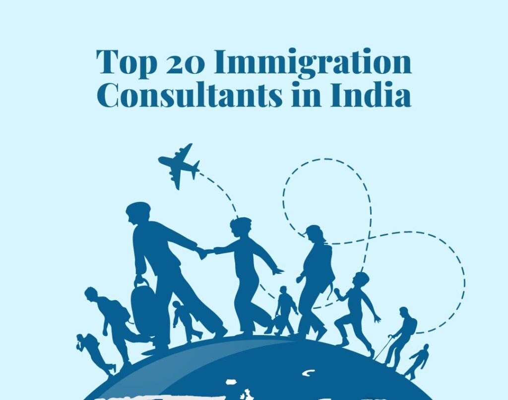 Top 20 Immigration Consultants in India