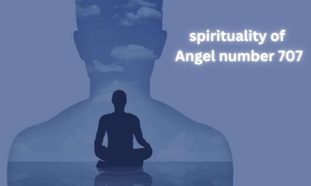 spiritual meaning of Angel number 707