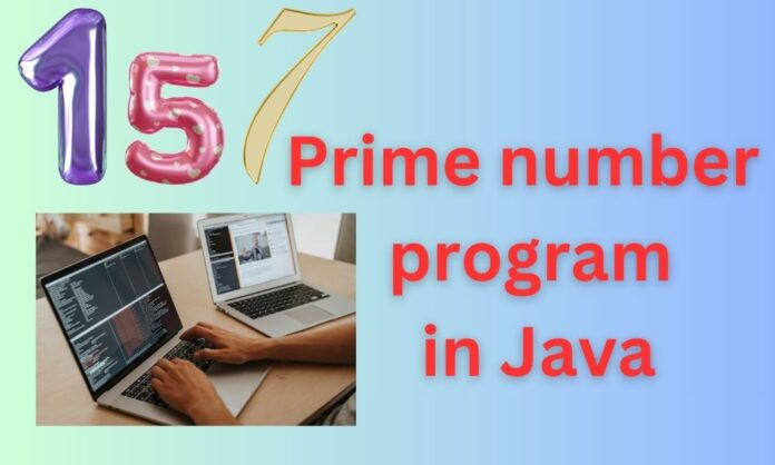 Prime number program in Java Prime number program in Java