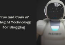Pros and Cons of Using AI Technology for Blogging