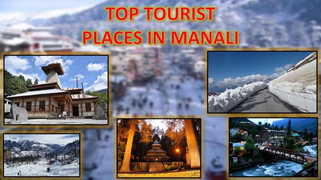 Top 20 TOURIST PLACES in MANALI