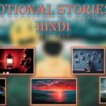 Top 5 Emotional Stories in Hindi