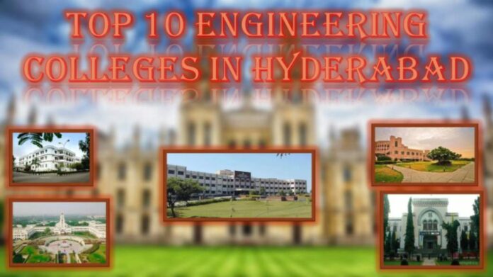 Top 10 Engineering Colleges in Hyderabad Top 10 Engineering Colleges in Hyderabad