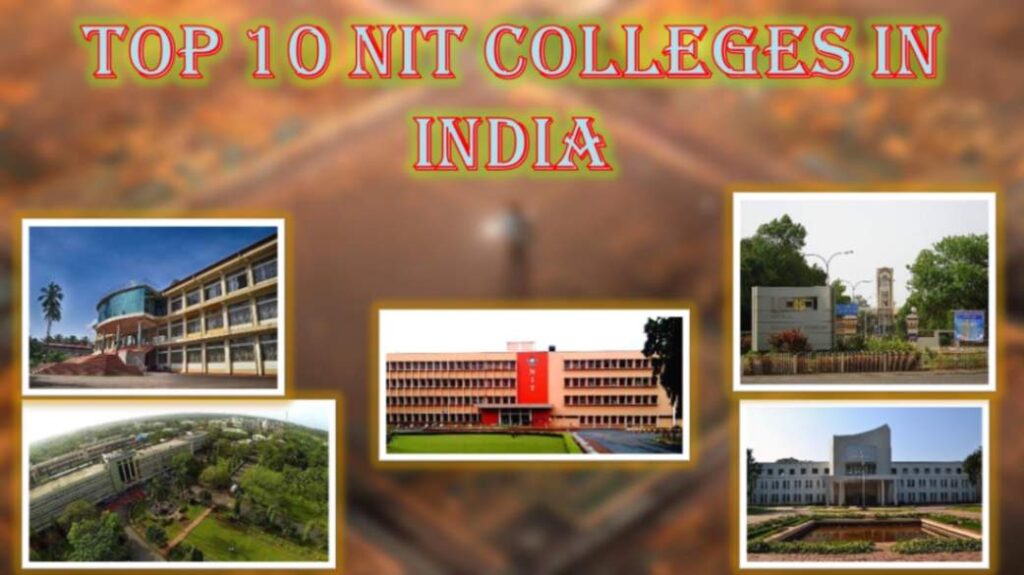 Top 10 NIT Colleges in India 