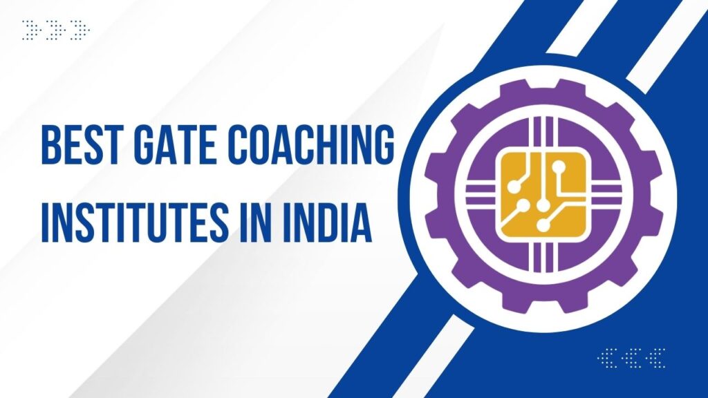 Best GATE Coaching Institutes in India