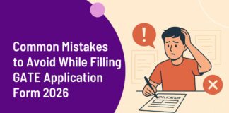 Common Mistakes to Avoid While Filling GATE Application Form 2026