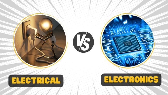 Electrical vs Electronics Electrical vs Electronics