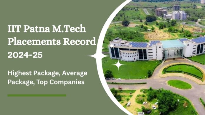 IIT Patna MTech Placements Record