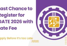 Last Chance to Register for GATE 2026 with Late Fee
