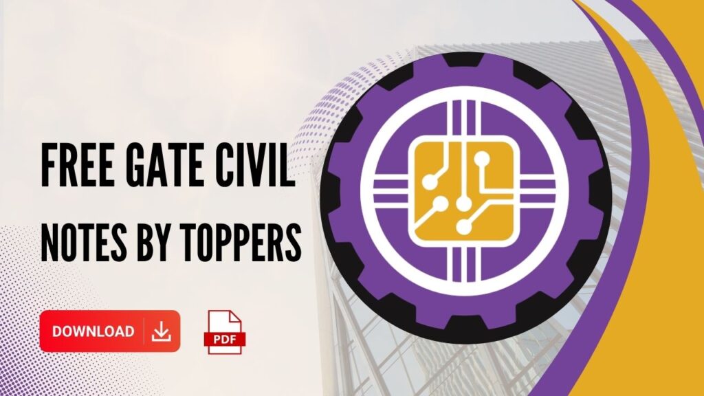 Free GATE Civil Notes by Toppers