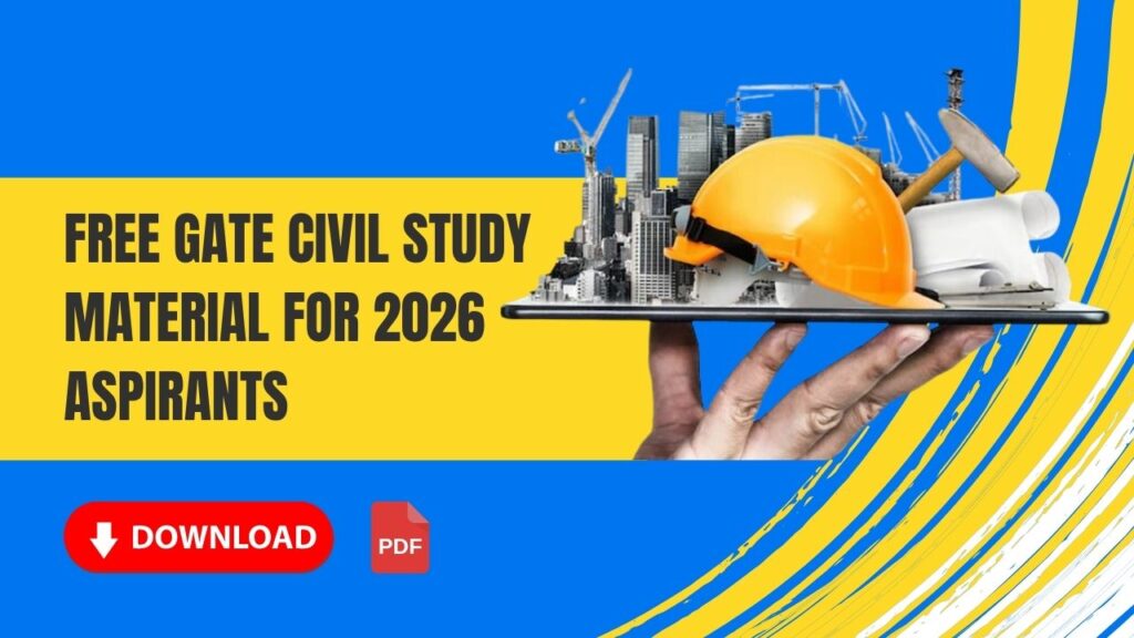 Free GATE Civil Study Material for 2026 Aspirants