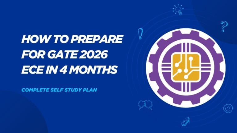 How to Prepare for GATE 2026 ECE in 4 Months: Complete Self Study Plan ...