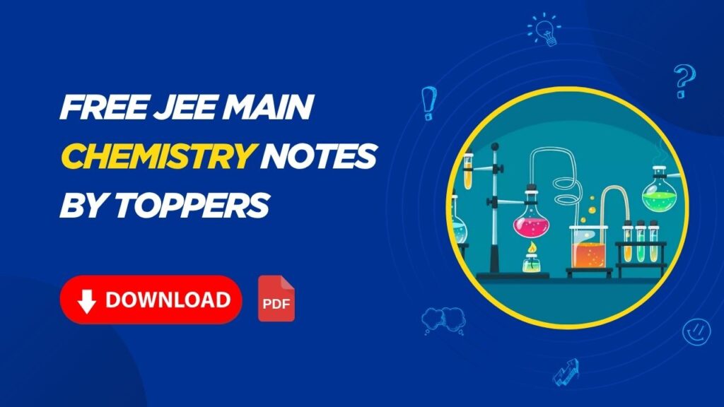 Free JEE Main Chemistry Notes by Toppers