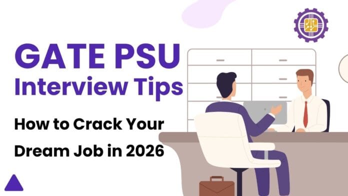 GATE PSU Interview Tips GATE PSU Interview Tips