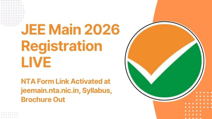 JEE Main 2026 Registration LIVE JEE Main 2026 Registration LIVE