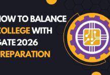 How to Balance College with GATE 2026 Preparation – A Practical Guide How to Balance College with GATE 2026 Preparation