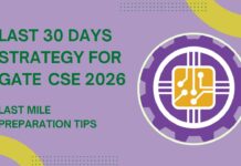 Last 30 Days Strategy for GATE CSE 2026 – Last Mile Preparation Tips Last 30 Days Strategy for GATE CSE 2026