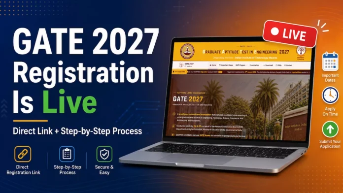 GATE 2027 Registration Is Live GATE 2027 Registration Is Live