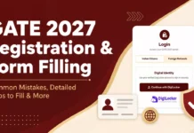 GATE 2027 Registration and Form Filling: Common Mistakes, Detailed Steps to Fill & More GATE 2027 Registration and Form Filling