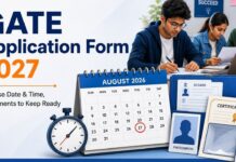 GATE Application Form 2027 Release Date and Time: Documents to Keep Ready Before Registration GATE Application Form 2027 Release Date and Time
